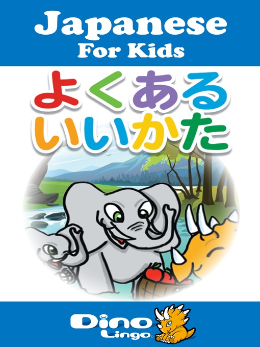 Title details for Japanese for kids - Phrases storybook by Dino Lingo - Available
